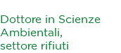 Massimo Ansaloni Dottore in Scienze Ambientali, settore rifiuti