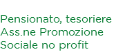 Giorgio Giuliani Pensionato, tesoriere Ass.ne Promozione Sociale no profit