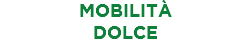 MOBILITÀ DOLCE