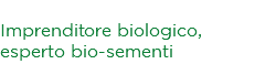 Antonio Lo Fiego Imprenditore biologico, esperto bio-sementi