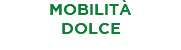 MOBILITÀ DOLCE