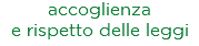 accoglienza e rispetto delle leggi