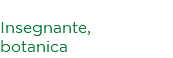 Angela Stradi Insegnante, botanica